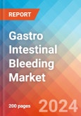 Gastro Intestinal Bleeding - Market Insight, Epidemiology and Market Forecast -2032- Product Image