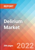 Delirium - Market Insight, Epidemiology and Market Forecast -2032- Product Image