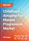 Childhood Atropine For Myopia Progression - Market Insight, Epidemiology and Market Forecast -2032 - Product Thumbnail Image