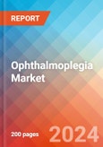 Ophthalmoplegia - Market Insight, Epidemiology and Market Forecast -2032- Product Image