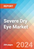 Severe Dry Eye - Market Insight, Epidemiology and Market Forecast -2032- Product Image