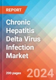 Chronic Hepatitis Delta Virus (HDV) Infection - Market Insight, Epidemiology and Market Forecast -2032- Product Image