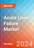 Acute Liver Failure - Market Insight, Epidemiology and Market Forecast - 2032- Product Image