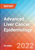 Advanced Liver Cancer - Epidemiology Forecast to 2032- Product Image