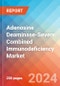 Adenosine Deaminase-Severe Combined Immunodeficiency - Market Insight, Epidemiology and Market Forecast - 2034 - Product Image