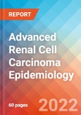 Advanced Renal Cell Carcinoma (RCC) - Epidemiology Forecast to 2032- Product Image