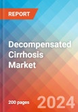 Decompensated Cirrhosis - Market Insight, Epidemiology and Market Forecast -2032- Product Image