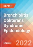 Bronchiolitis Obliterans Syndrome - Epidemiology Forecast to 2032- Product Image