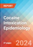 Cocaine Intoxication - Epidemiology Forecast - 2034- Product Image