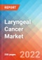 Laryngeal Cancer - Market Insight, Epidemiology and Market Forecast -2032 - Product Image