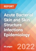 Acute Bacterial Skin and Skin Structure Infections - Epidemiology Forecast to 2032- Product Image