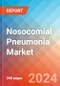 Nosocomial Pneumonia - Market Insight, Epidemiology and Market Forecast -2032 - Product Thumbnail Image