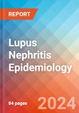 Lupus Nephritis - Epidemiology Forecast - 2032- Product Image