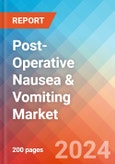 Post-Operative Nausea & Vomiting - Market Insight, Epidemiology and Market Forecast - 2034- Product Image