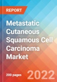 Metastatic Cutaneous Squamous Cell Carcinoma - Market Insight, Epidemiology and Market Forecast -2032- Product Image