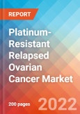 Platinum-Resistant Relapsed Ovarian Cancer - Market Insight, Epidemiology and Market Forecast -2032- Product Image