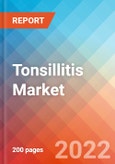 Tonsillitis - Market Insight, Epidemiology and Market Forecast -2032- Product Image