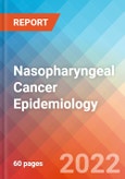 Nasopharyngeal Cancer - Epidemiology Forecast to 2032- Product Image
