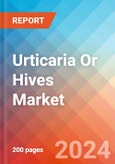 Urticaria Or Hives - Market Insight, Epidemiology and Market Forecast -2032- Product Image