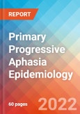Primary Progressive Aphasia - Epidemiology Forecast to 2032- Product Image