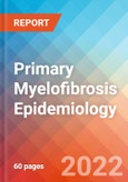 Primary Myelofibrosis - Epidemiology Forecast to 2032- Product Image