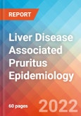 Liver Disease Associated Pruritus - Epidemiology Forecast - 2032- Product Image