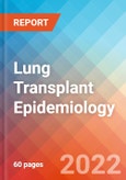 Lung Transplant - Epidemiology Forecast - 2032- Product Image
