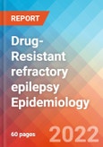 Drug-Resistant refractory epilepsy - Epidemiology Forecast - 2032- Product Image