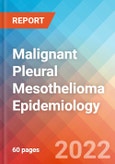 Malignant Pleural Mesothelioma - Epidemiology Forecast - 2032- Product Image