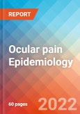 Ocular pain - Epidemiology Forecast - 2032- Product Image
