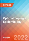 Ophthalmoplegia - Epidemiology Forecast to 2032- Product Image