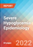 Severe Hypoglycemia - Epidemiology Forecast to 2032- Product Image