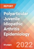 Polyarticular Juvenile Idiopathic Arthritis - Epidemiology Forecast - 2032- Product Image