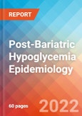 Post-Bariatric Hypoglycemia - Epidemiology Forecast - 2032- Product Image