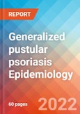 Generalized pustular psoriasis - Epidemiology Forecast - 2032- Product Image