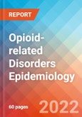 Opioid-related Disorders - Epidemiology Forecast - 2032- Product Image