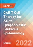 CAR T-Cell Therapy for Acute Lymphoblastic Leukemia (ALL) - Epidemiology Forecast - 2032- Product Image