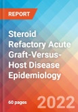 Steroid Refactory Acute Graft-Versus-Host Disease (GVHD) - Epidemiology Forecast to 2032- Product Image