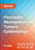 Pancreatic Neuroendocrine Tumors - Epidemiology Forecast to 2032- Product Image