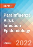 Parainfluenza Virus Infection - Epidemiology Forecast to 2032- Product Image
