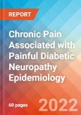 Chronic Pain Associated with Painful Diabetic Neuropathy - Epidemiology Forecast - 2032- Product Image