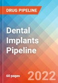 Dental Implants-Pipeline Insight and Competitive Landscape, 2022- Product Image