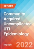 Community Acquired Uncomplicated UTI - Epidemiology Forecast - 2032- Product Image