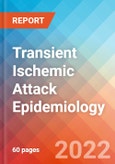 Transient Ischemic Attack - Epidemiology Forecast to 2032- Product Image