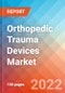 Orthopedic Trauma Devices Market Insights, Competitive Landscape and Market Forecast-2027 - Product Image