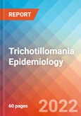 Trichotillomania (TTM) - Epidemiology Forecast to 2032- Product Image