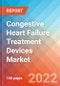 Congestive Heart Failure Treatment Devices - Market Insights, Competitive Landscape and Market Forecast-2027 - Product Image