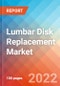 Lumbar Disk Replacement - Market Insights, Competitive Landscape and Market Forecast-2027 - Product Image