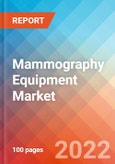 Mammography Equipment - Market Insights, Competitive Landscape and Market Forecast-2027- Product Image