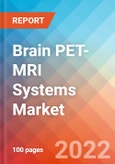 Brain PET-MRI Systems - Market Insights, Competitive Landscape and Market Forecast-2027- Product Image